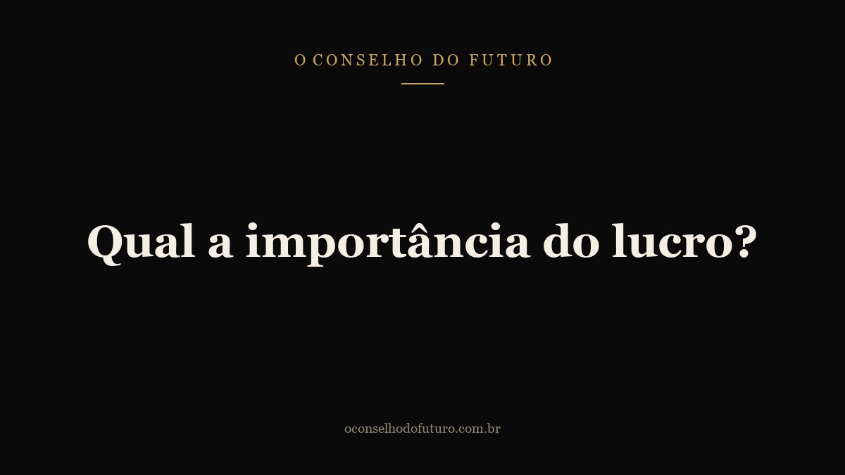 Qual a importância do lucro?