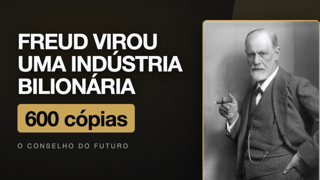Sigmund Freud: como um livro que vendeu 600 cópias criou a indústria bilionária da saúde mental