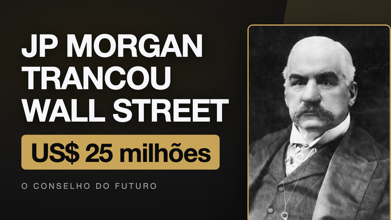 Pânico de 1907: como J.P. Morgan salvou os Estados Unidos sem um banco central