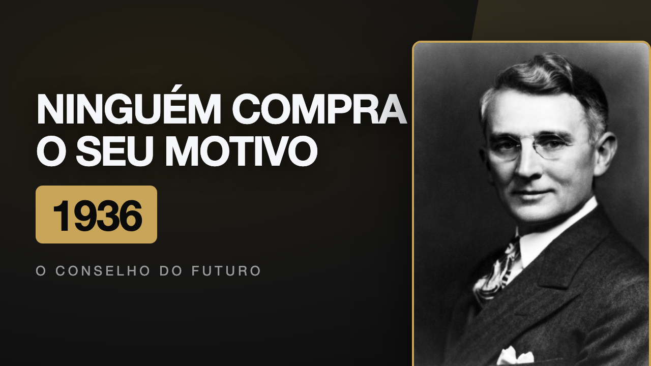 Dale Carnegie, Como Fazer Amigos e Influenciar Pessoas: ninguém compra o seu motivo